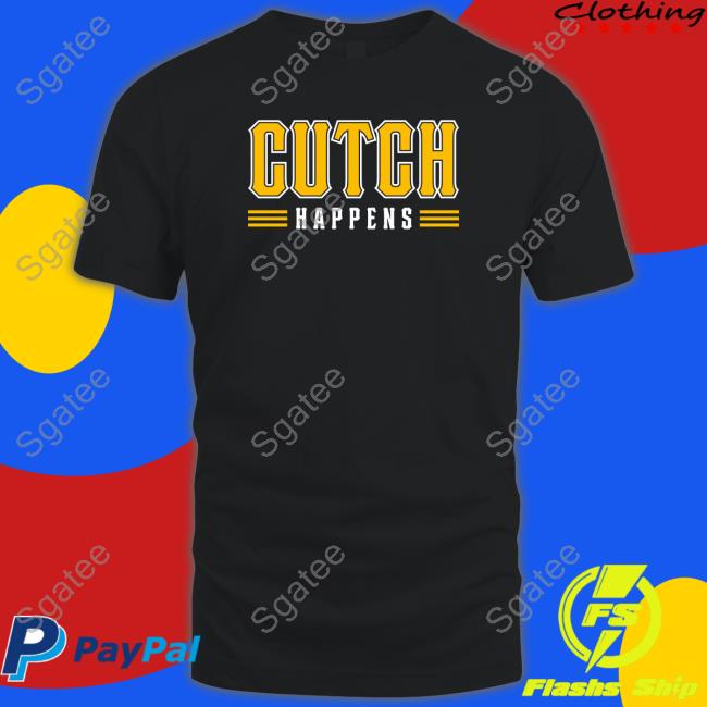 Official Pittsburgh Clothing Merch Cutch Happens 2023 Shirt