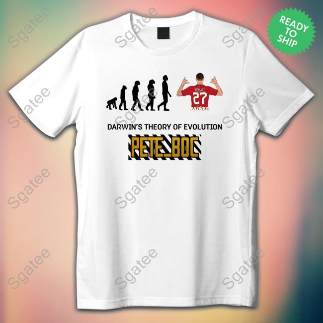 Darwin's Theory Of Evolution Pete Boc T Shirts Pete Boc Tiktok