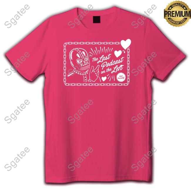 Lpotl Merch Last Podcast On The Left Vicious Love T Shirts