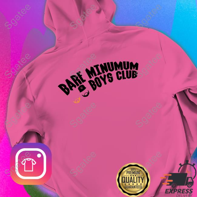 New Rory & Mal Bare Minumum Boys Club Hoodie Bare Minumum Boys Club Shirt