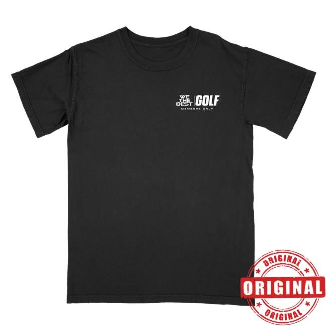 We The Best Official Merch Store We The Best Golf Tshirt Dj Khaled Clothing Shop Apparel