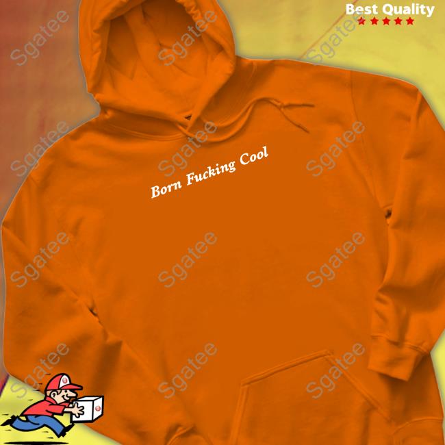 Team Ariana Born Fucking Cool Sweatshirt Team Ariana Born Fucking Cool Shirt