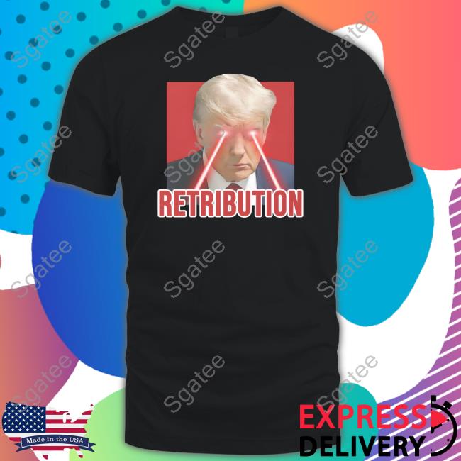 Official Patriot Art Shop Retribution With Laser Eyes Trump Mugshot Shirt Joey Mannarino