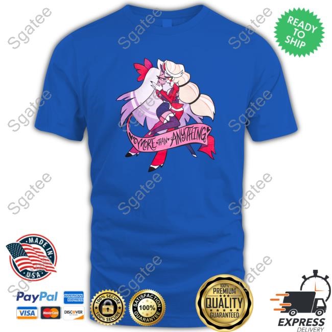 Hazbin Hotel Chaggie More Than Anything T-Shirt