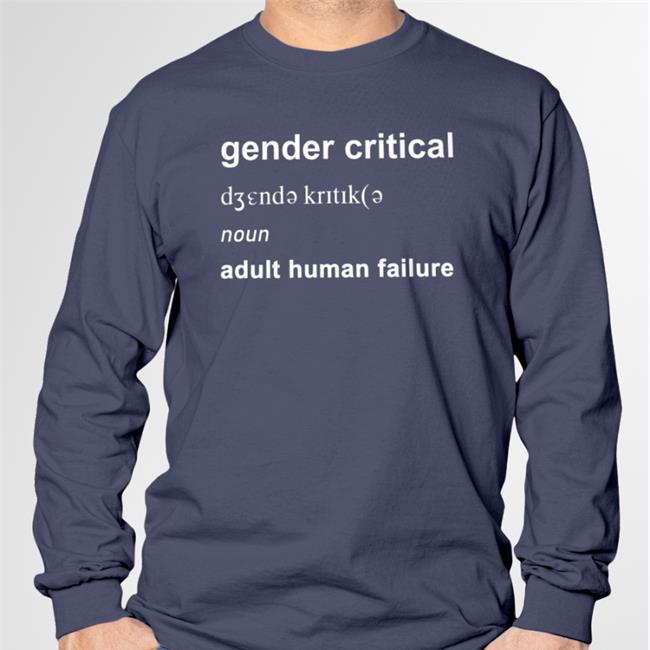 Gender Critical Noun Adult Human Failure Shirt Black