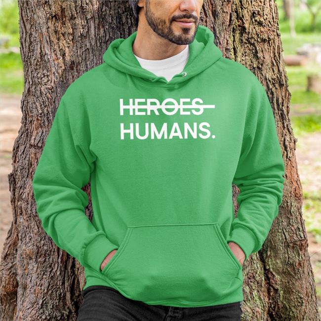 Heroes Humans T Shirt Green