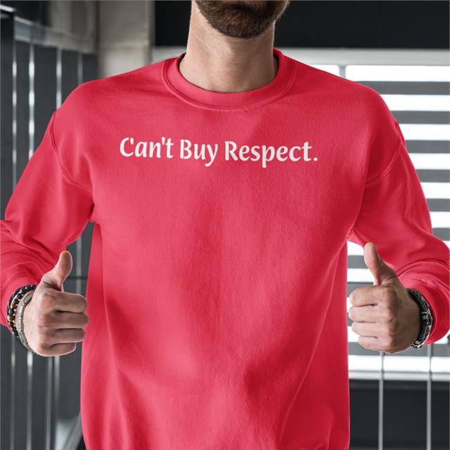 Can't Buy Respect T Shirt Black