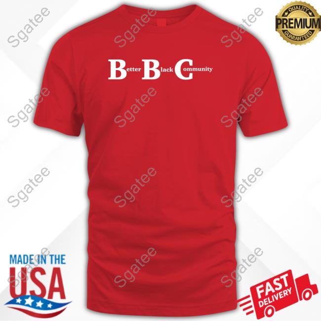 Kendrick Curry Merch Better Black Community Long Sleeved T Shirt