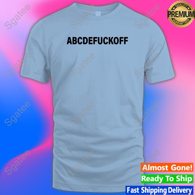 Abcdefuckoff Tee Shirt