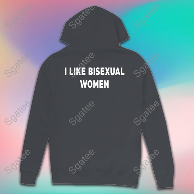 Official I Like Bisexual Women Shirt