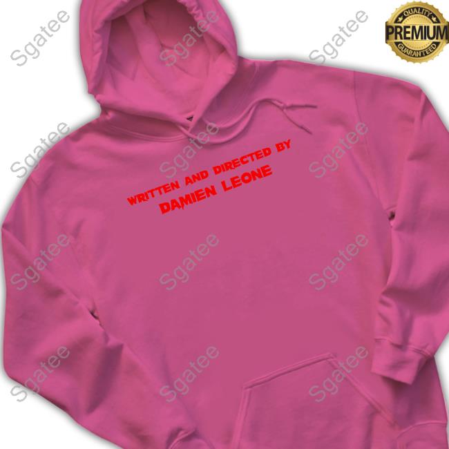 Written And Directed By Damien Leone Sweatshirt