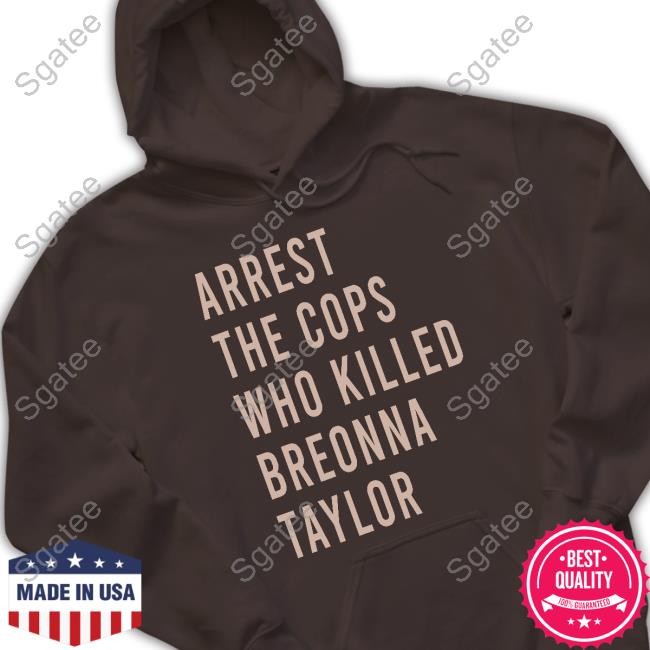 Arrest The Cops Who Killed Breonna Taylor Crewneck Sweatshirt
