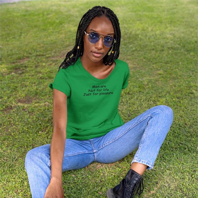 Men Are Not For Life Just For Pleasure T-Shirt Shirts That Go Hard
