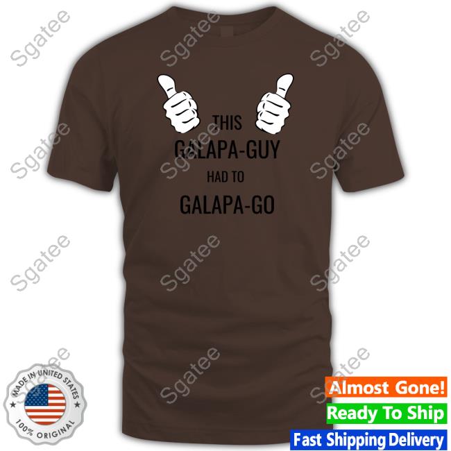 Sassparilla This Galapa Guy Had To Galapa Go Hoodie