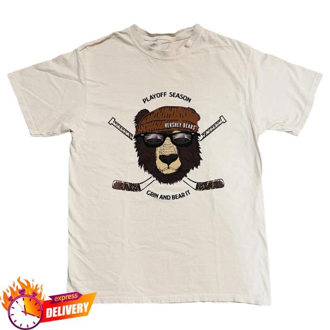 Official Hershey Bears Merch Store Hershey Bears 2024 Calder Cup Playoffs Grin And Bear It Attractive Shirt Hersheybears