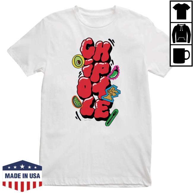Official Chipotle Goods Merch Store Chipotle By Jasmin Sehra Shirt New ChipotleGoods Shop