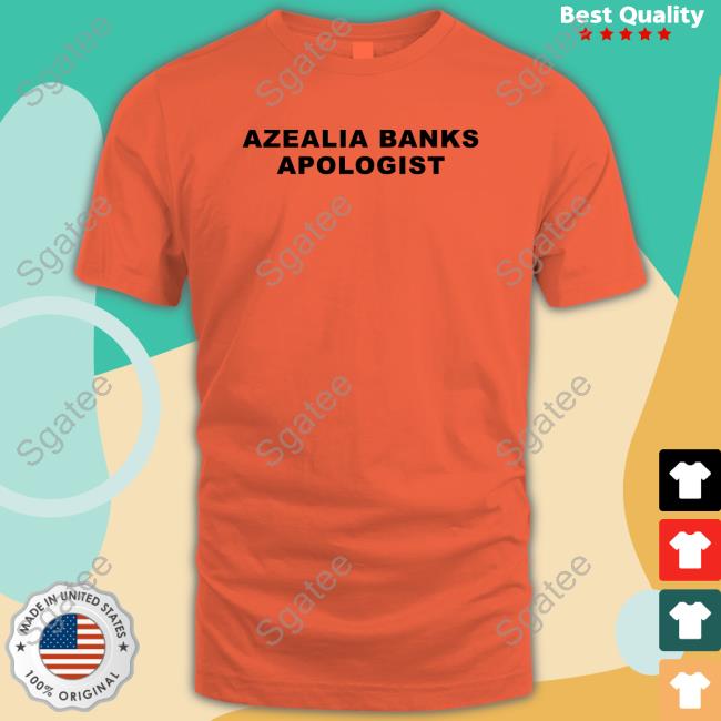 Azealia Banks Apologist Shirt