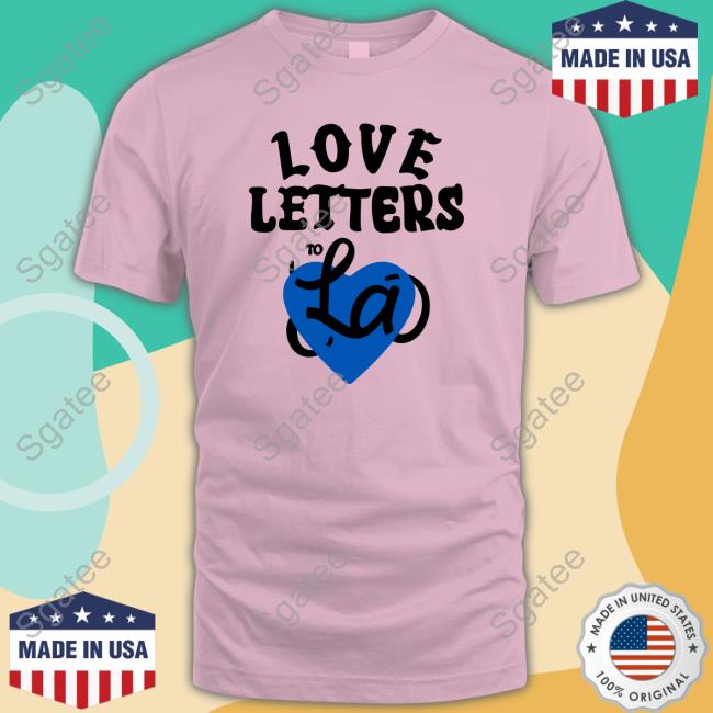 Official Love Letters To La Shirt