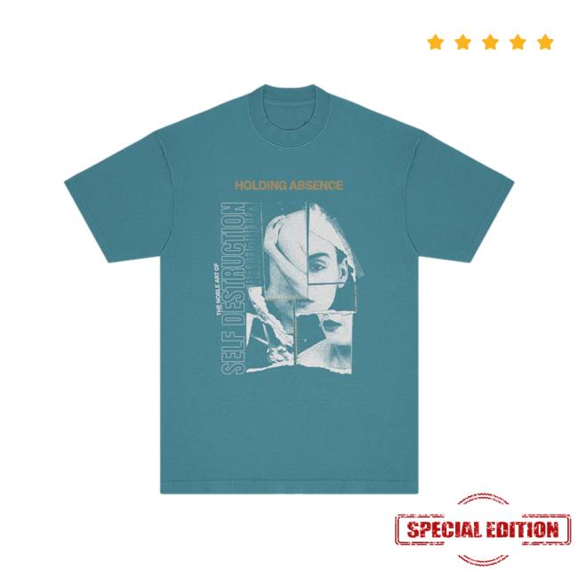 Official Holding Absence Merch Self Destruction T Shirts