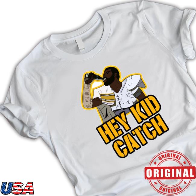 Hey Kid Catch Pittsburgh Penguins Unisex shirt