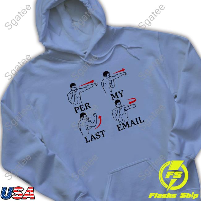 Per My Last Email Shirt New