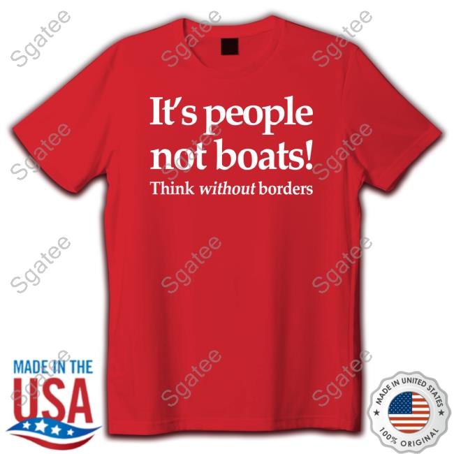It's People Not Boats Think Without Borders Long Sleeve Tee