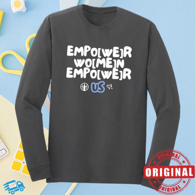 Official Chicago Sky Merch Store Empower Women Long Sleeve Shirt New Chicago Sky Apparel Shop ChicagoSky