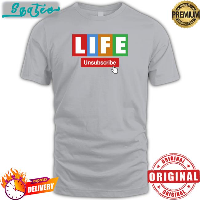Unsubscribe Podcast Life T Shirt