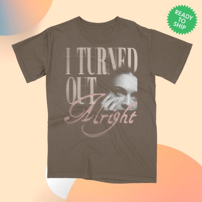 I Turned Out Alright S/s Shirt Kelsea Ballerini