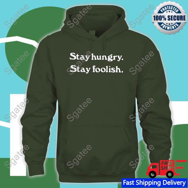 Official Homage Merch Stay Hungry Stay Foolish T Shirt