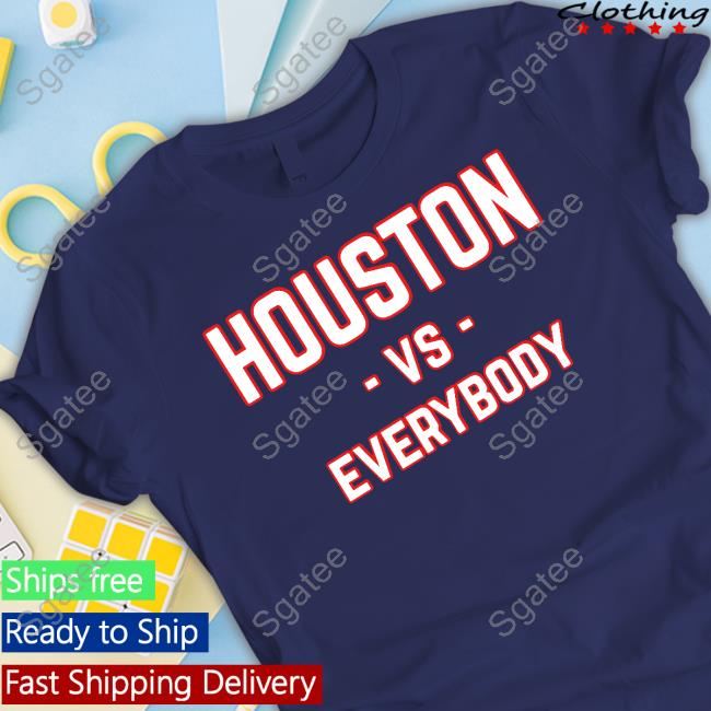 Houston Vs Everybody Long Sleeve Tee Houston Vs Everybody New Shirt
