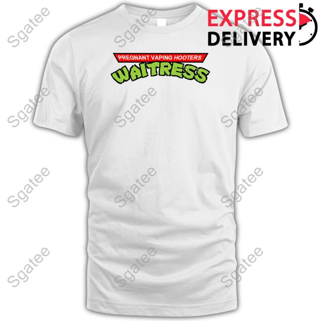 Pregnant Vaping Hooters Waitress Shirts