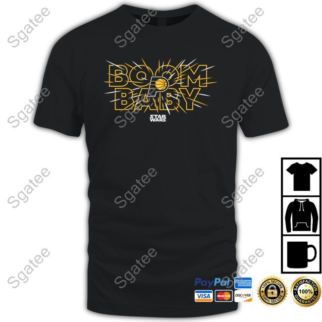 Indiana Pacers Boom Baby Star War Tee Shirt Indiana Pacers Boom Baby Star War New T-Shirt