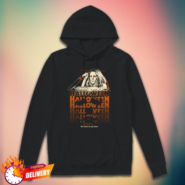 Halloween The Trick Is To Stay Alive Long Sleeve T Shirt