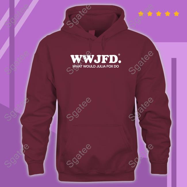 Official Wwjfd What Would Julia Fox Do Tee Wwjfd What Would Julia Fox Do T Shirt