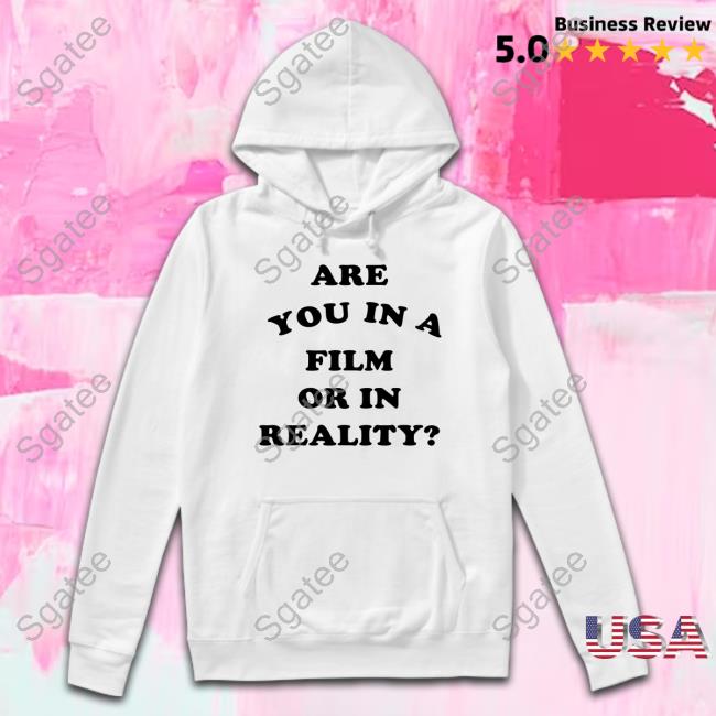 Official Shtreetwear Jasmine Daniels Are You In A Film Or In Reality T Shirts