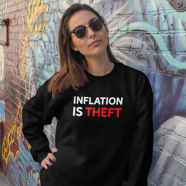 Luke Rudkowski Inflation Is Theft Tee The Best Political Shirts We Are Change Merch