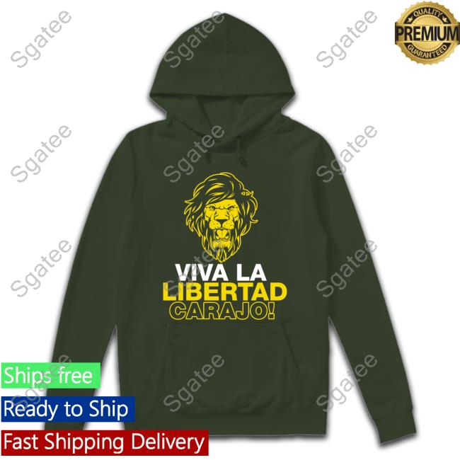Official Viva La Libertad Carajo T Shirt
