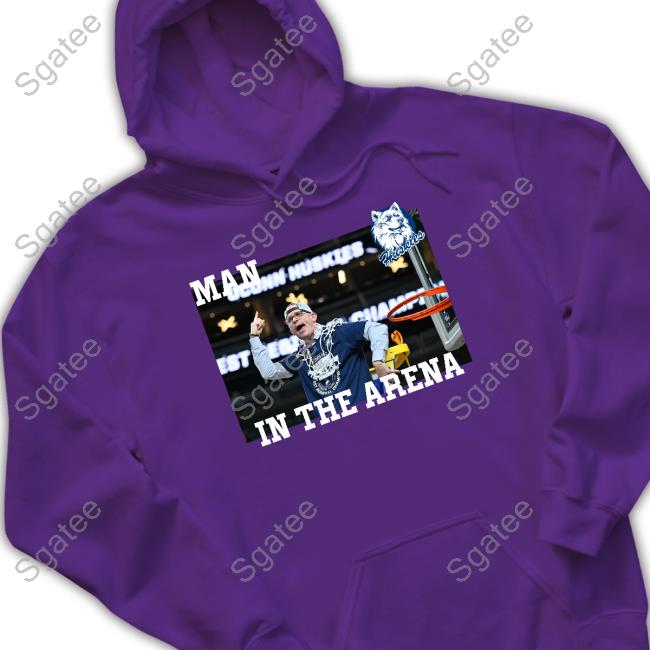 Man In The Arena Sweatshirt Official Dan Hurley Man In The Arena Tee Shirt