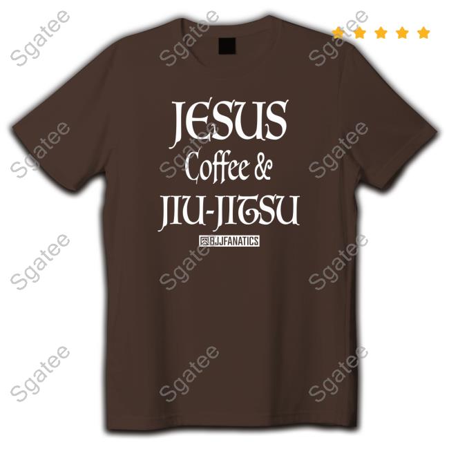 Official Joe Mazzulla Jesus Coffee And Jiu Jitsu Shirt