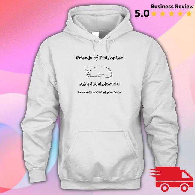 Official Friends Of Fishtopher Adopt A Shelter Cat T-Shirt