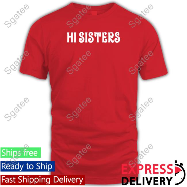 James Charles Merch Hi Sisters Sweatshirt Jamescharlesmerch