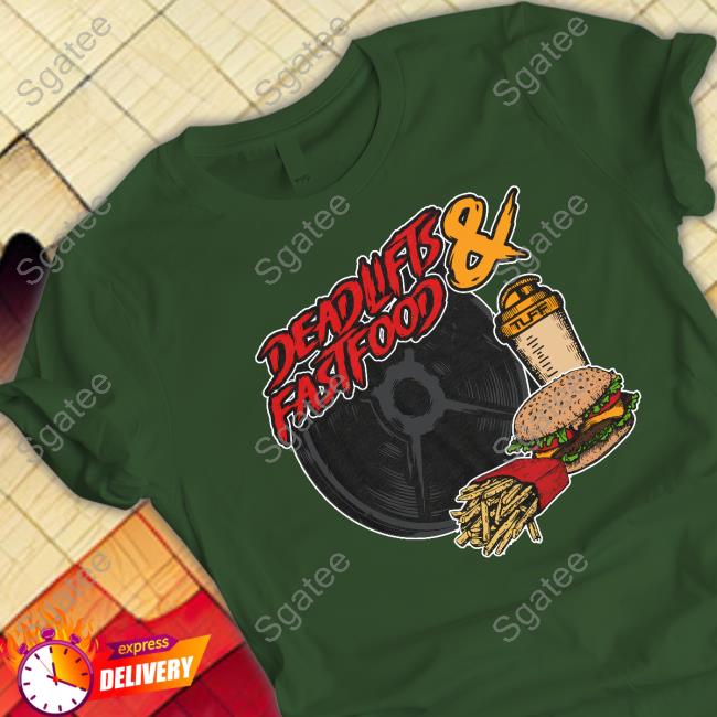 Official Deadlifts And Fastfood Hooded Sweatshirt