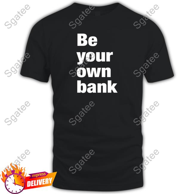 Be Your Own Bank Hoodie