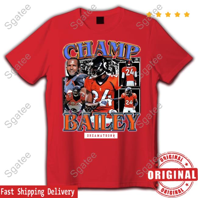 Champ Bailey Denver Dreams Shirt Dreamathon Merch