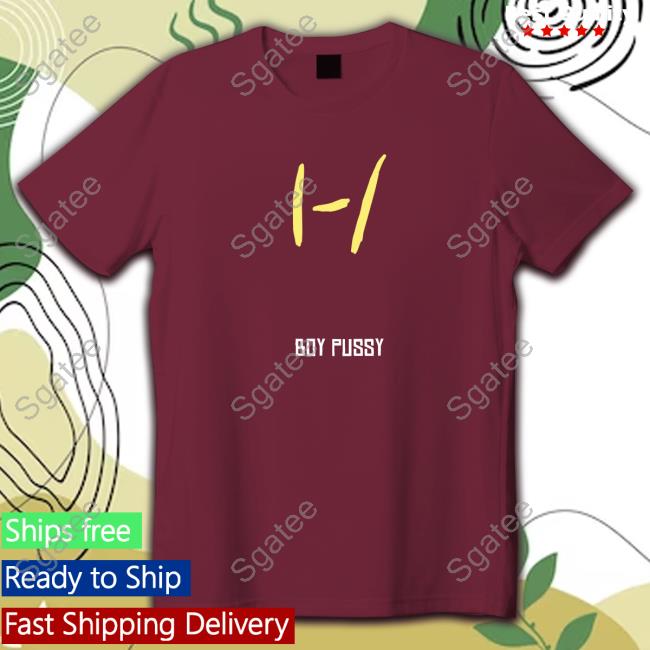 Boy Pussy Shirt New