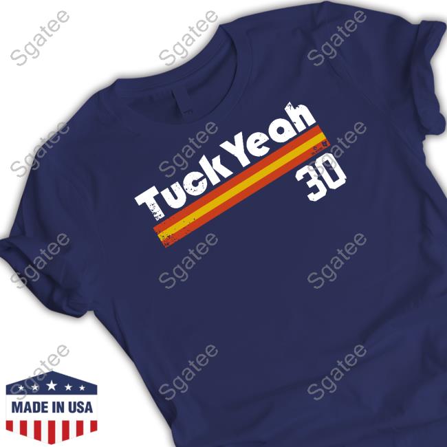 Tuck Yeah 30 Tee