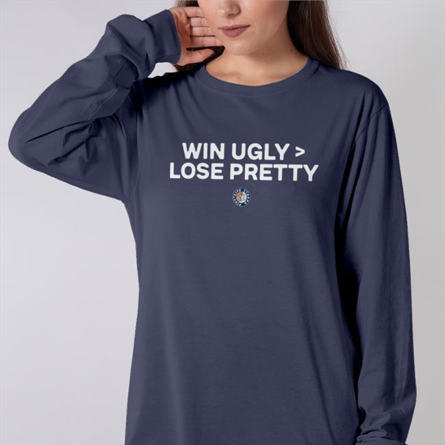 Joezmcfly Win Ugly > Lose Pretty T Shirt Winning Ugly Is Better Than Losing Pretty Pinstripe Strong Jomboy Media Merchandise