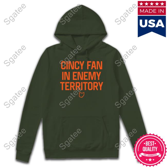Cincy Shirts Shop Cincy Fan In Enemy Territory Shirt