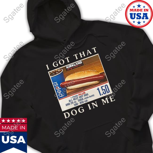 Shitheadsteve Merch Got That Hot Dog In Me T-Shirt